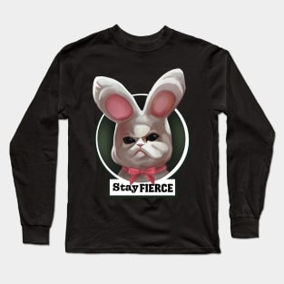 Stay fierce plush rabbit Long Sleeve T-Shirt